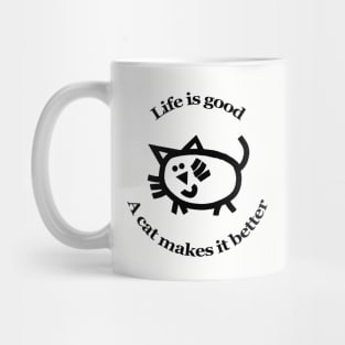 Animals Quote Good Cat Makes it Better Mug